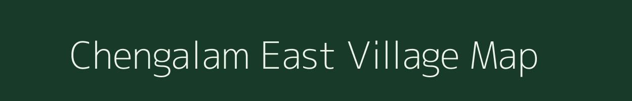 Chengalam East village map in Kerala