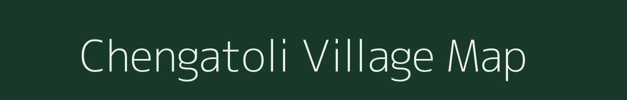 Chengatoli village map in West Bengal