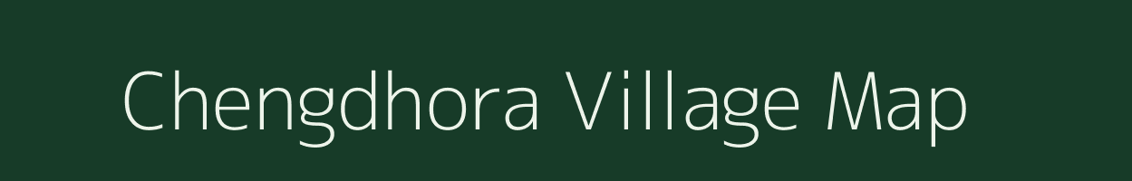 Chengdhora village map in Assam