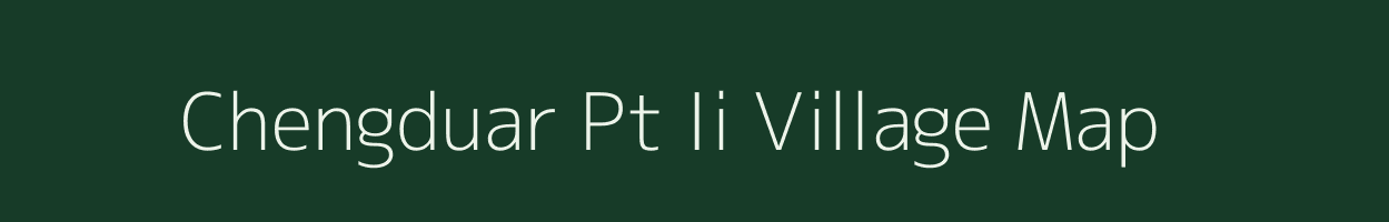 Chengduar Pt Ii village map in Assam