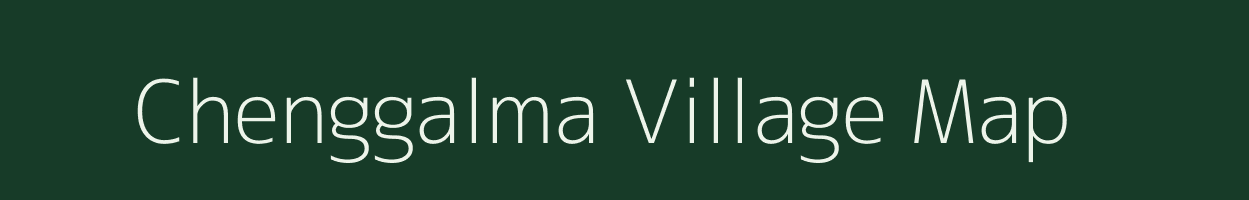 Chenggalma village map in Meghalaya