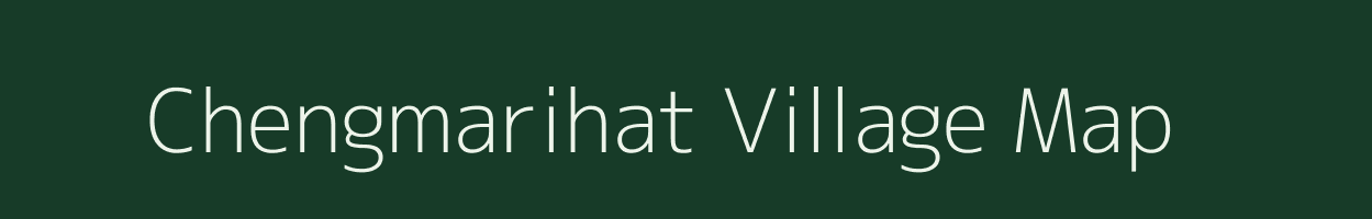 Chengmarihat village map in West Bengal