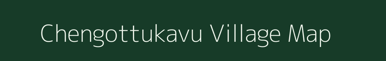 Chengottukavu village map in Kerala