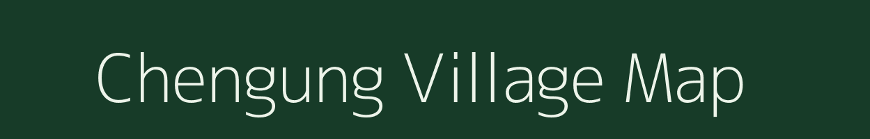 Chengung village map in Arunachal Pradesh