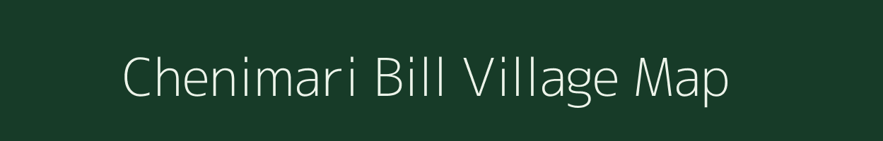 Chenimari Bill village map in Assam