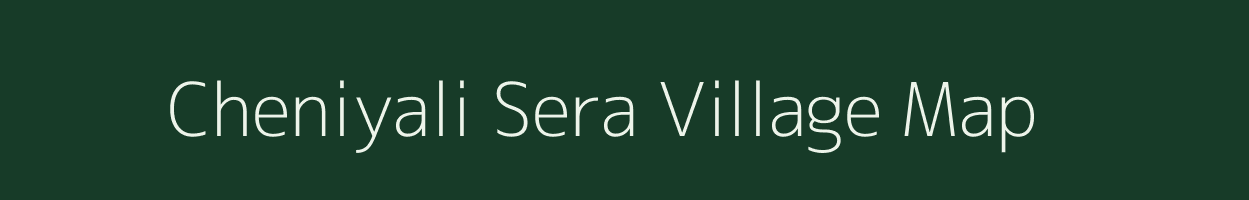 Cheniyali Sera village map in Uttarakhand