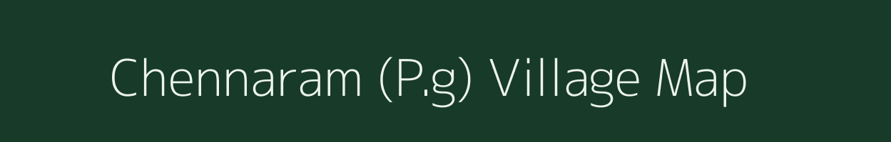 Chennaram (P.g) village map in Andhra Pradesh