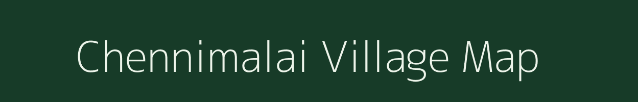 Chennimalai village map in Tamil Nadu