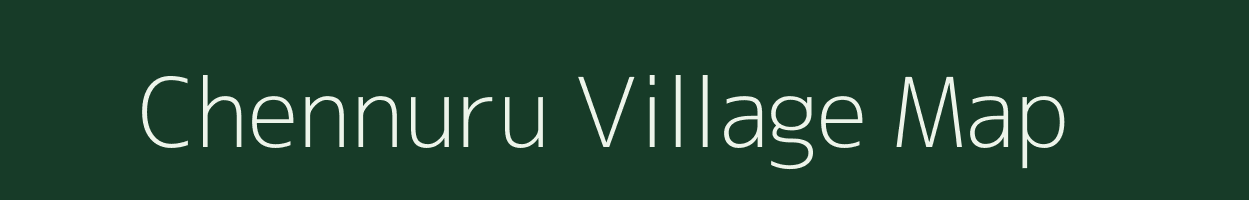 Chennuru village map in Andhra Pradesh