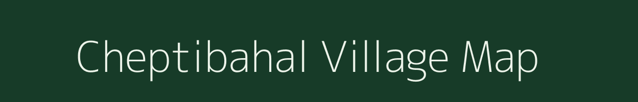 Cheptibahal village map in Odisha