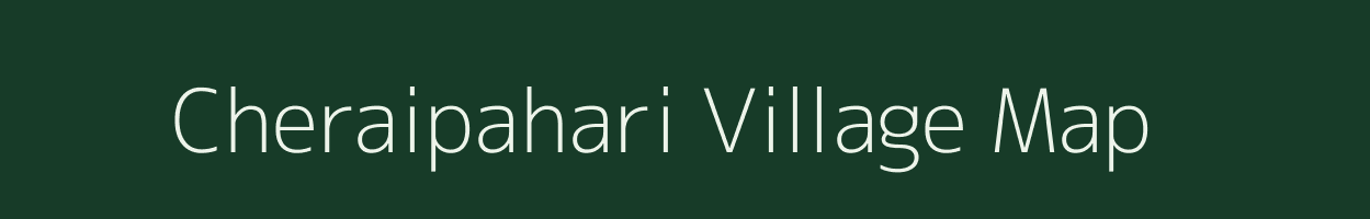 Cheraipahari village map in Jharkhand