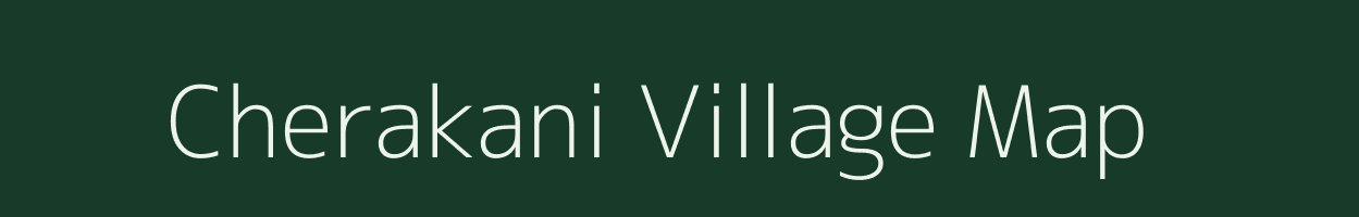 Cherakani village map in Assam