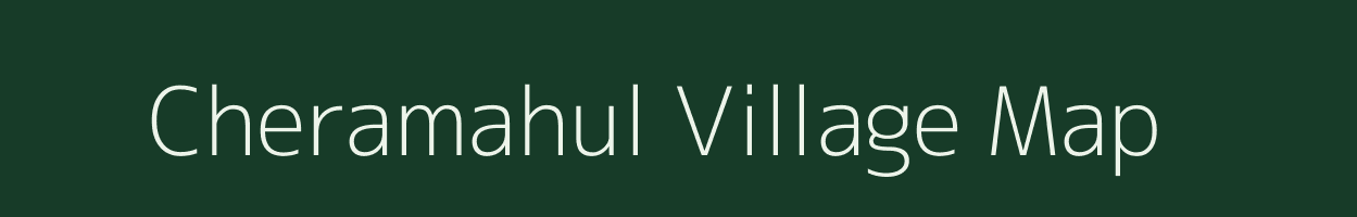 Cheramahul village map in Odisha