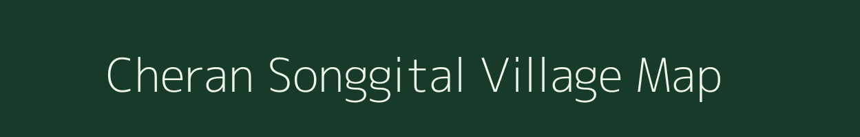 Cheran Songgital village map in Meghalaya