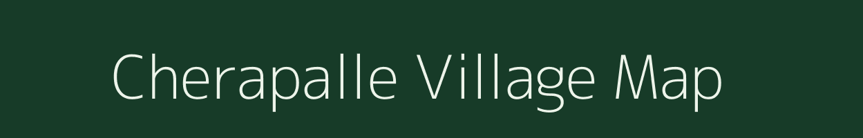 Cherapalle village map in Andhra Pradesh