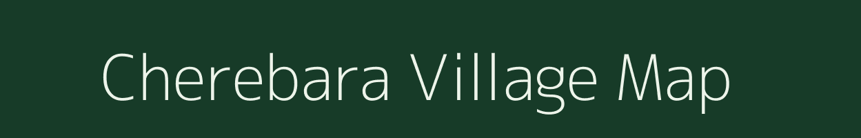 Cherebara village map in Uttarakhand