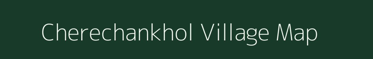 Cherechankhol village map in Odisha