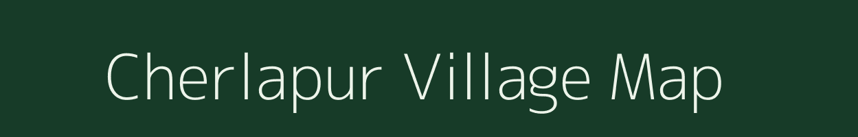 Cherlapur village map in Andhra Pradesh