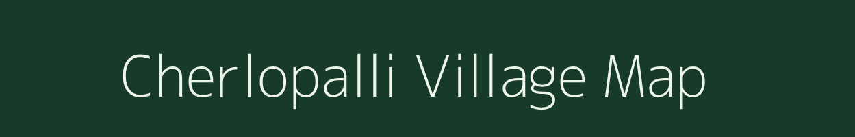 Cherlopalli village map in Andhra Pradesh