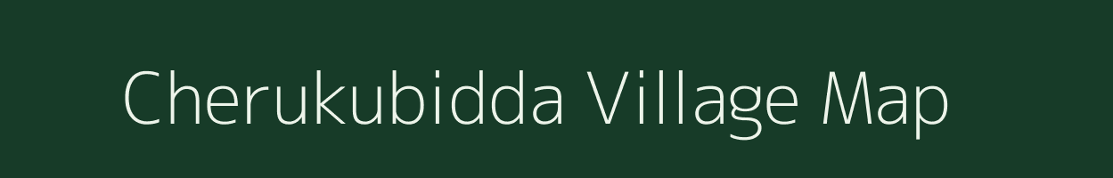 Cherukubidda village map in Andhra Pradesh