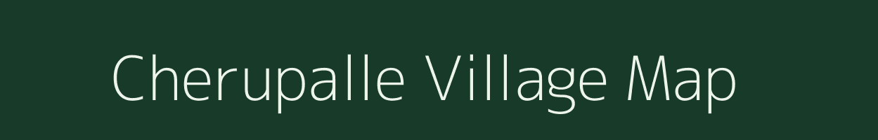 Cherupalle village map in Andhra Pradesh