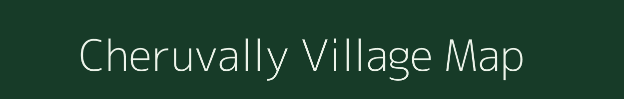 Cheruvally village map in Kerala