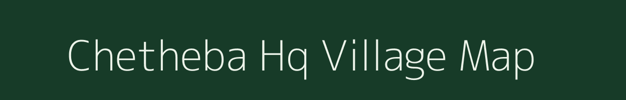 Chetheba Hq village map in Nagaland