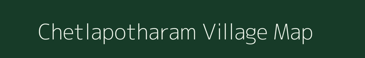 Chetlapotharam village map in Andhra Pradesh