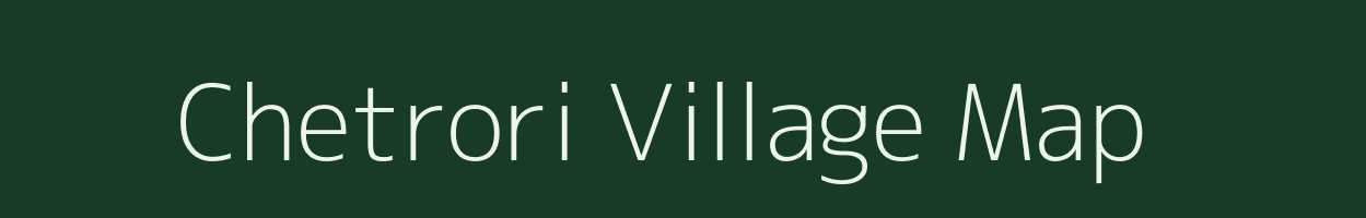 Chetrori village map in Rajasthan