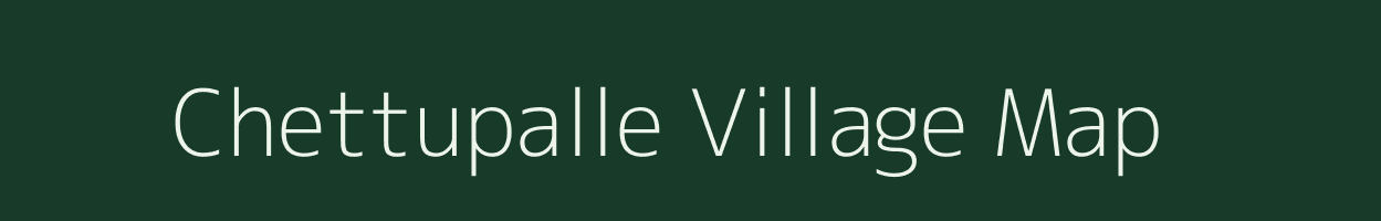 Chettupalle village map in Andhra Pradesh