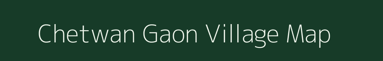 Chetwan Gaon village map in Uttarakhand