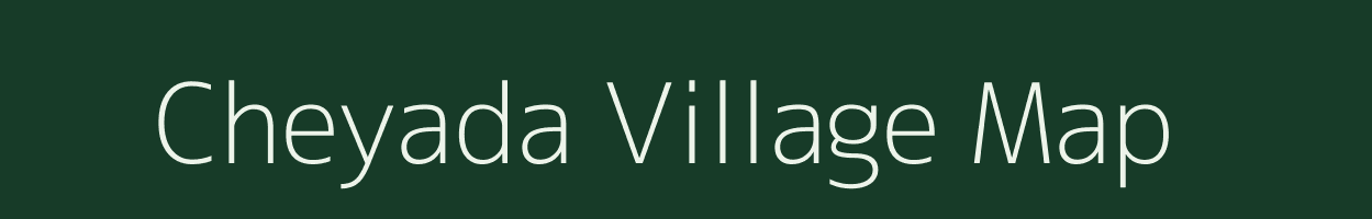 Cheyada village map in Arunachal Pradesh