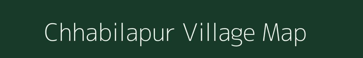 Chhabilapur village map in Bihar