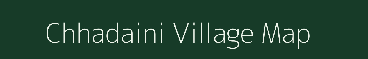 Chhadaini village map in Uttar Pradesh