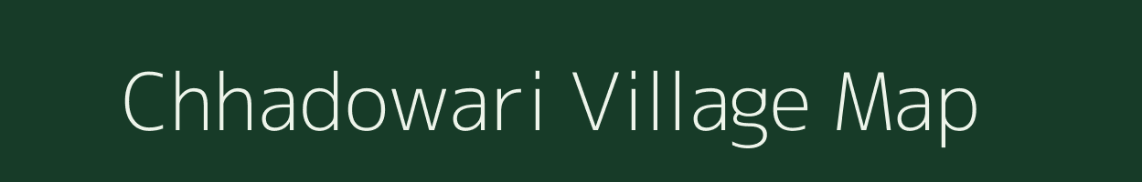 Chhadowari village map in Uttar Pradesh