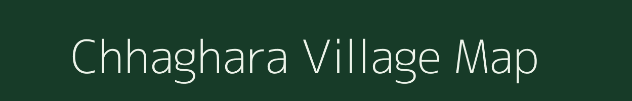 Chhaghara village map in Bihar