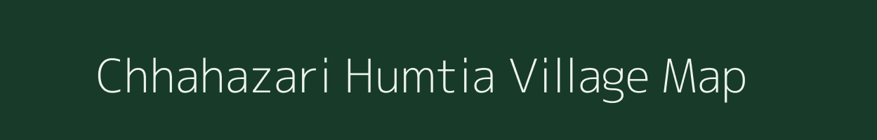 Chhahazari Humtia village map in West Bengal
