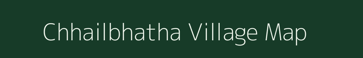 Chhailbhatha village map in Chhattisgarh
