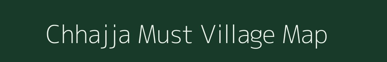 Chhajja Must village map in Uttar Pradesh