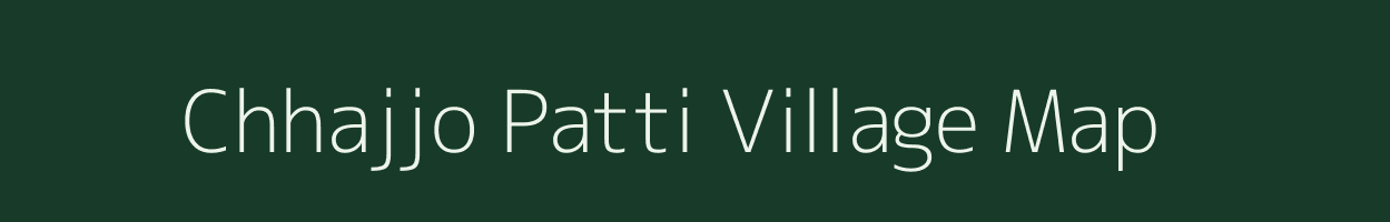 Chhajjo Patti village map in Uttar Pradesh