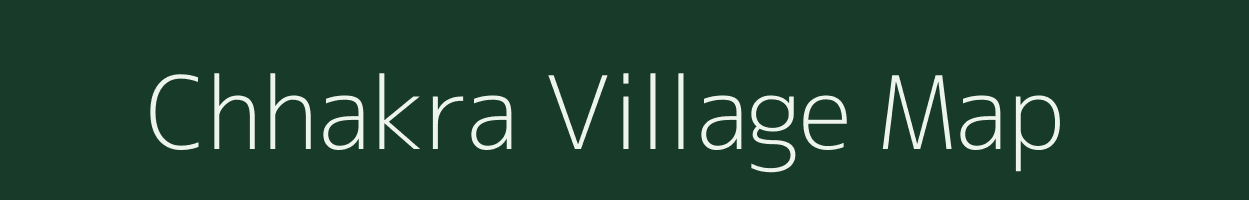 Chhakra village map in Rajasthan