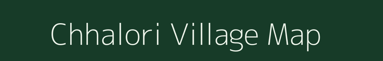 Chhalori village map in Uttarakhand