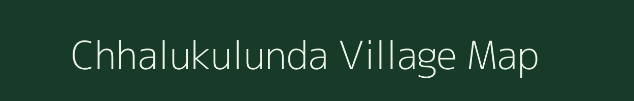 Chhalukulunda village map in Odisha