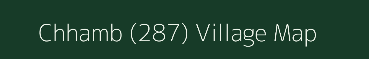 Chhamb (287) village map in Himachal Pradesh