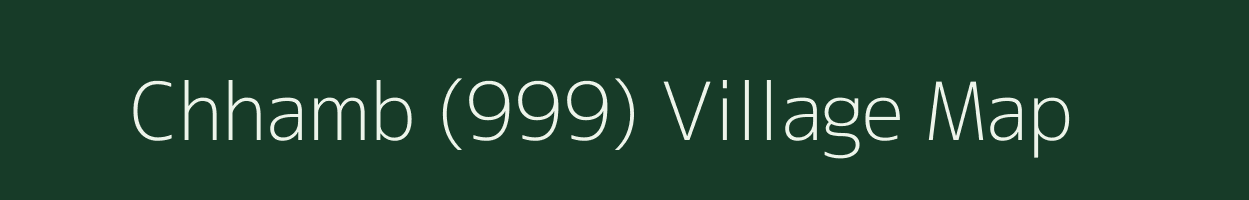 Chhamb (999) village map in Himachal Pradesh