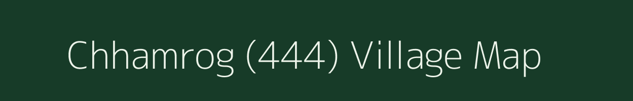 Chhamrog (444) village map in Himachal Pradesh