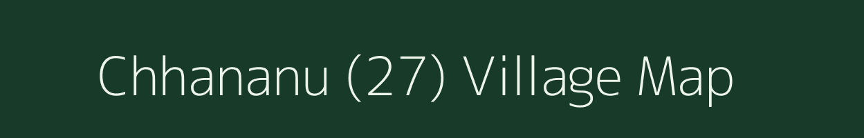 Chhananu (27) village map in Himachal Pradesh