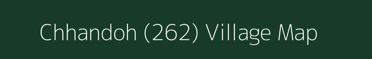 Chhandoh (262) village map in Himachal Pradesh