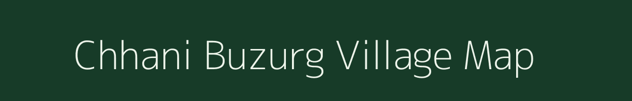 Chhani Buzurg village map in Uttar Pradesh