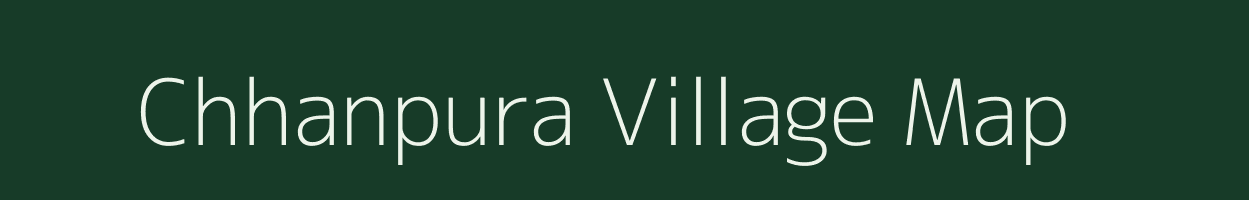 Chhanpura village map in Bihar